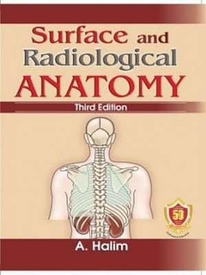 Surface and Radiological Anatomy, Revised 3rd Edition