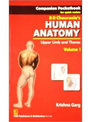 Companion Pocketbook for Quick Review B.D. Chaurasia's Human Anatomy: Upper Limb and Thorax, Vol. 1 