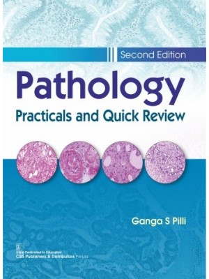 Pathology Practicals and Quick Review, 2/e