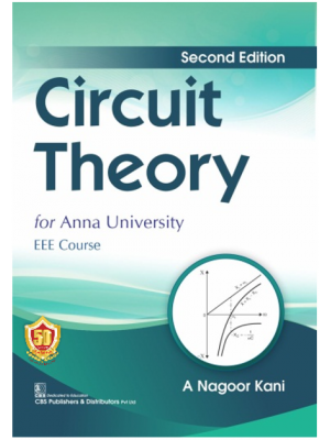Circuit Theory 2/e for Anna University EEE Course