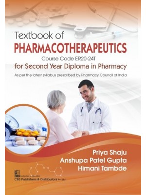 Textbook of Pharmacotherapeutics for Second Year Diploma in Pharmacy
