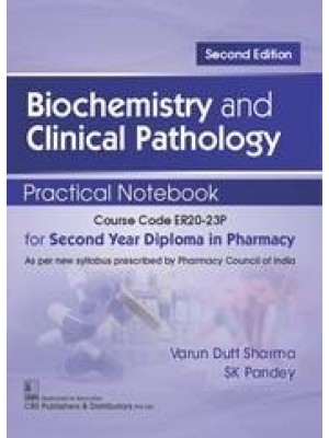 Biochemistry and Clinical Pathology  Practical Notebook, 2/e