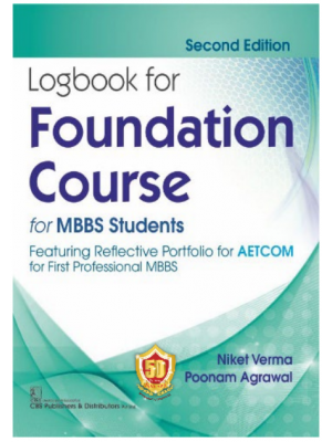 Logbook for Foundation Course, 2/e (4th reprint) for MBBS Students