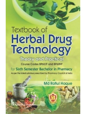Textbook of Herbal Drug Technology Theory and Practical
