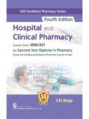 Hospital and Clinical Pharmacy, for Second Year Diploma in Pharmacy 4/e (1st reprint)