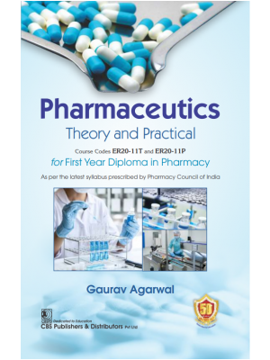 Pharmaceutics: Theory and Practical Course Codes ER20-11T and ER20-11P For First Year Diploma in Pharmacy 