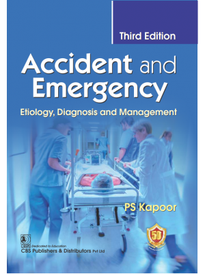 Accident and Emergency, Etiology, Diagnosis and Management