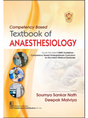 Competency Based Textbook of Anaesthesiology