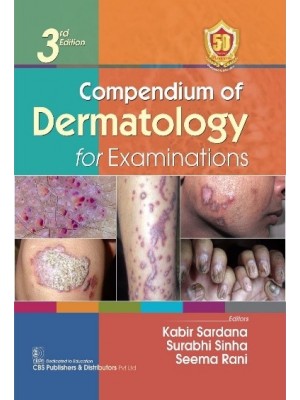 Compendium of Dermatology for Examinations, 3/e