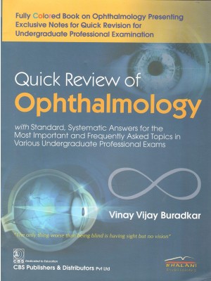 QUICK REVIEW OF OPHTHALMOLOGY