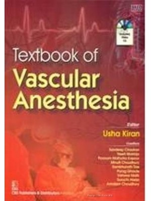 Textbook Of Vascular Anesthesia (With Cd-Rom) 1St Edition by Usha Kiran