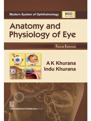 Modern System of Ophthalmology Anatomy and Physiology of Eye, 3/e (3rd Reprint)