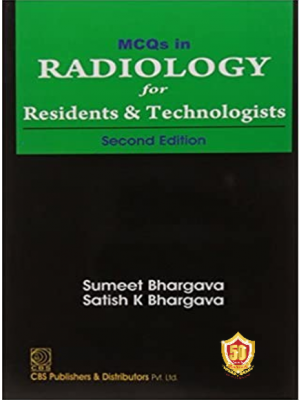 MCQs in Radiology for Residents & Technologists, 2/e 12th reprint