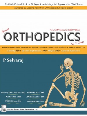 Revise Orthopedics in 10 days (New SARP Series for NEET/NBE/AI