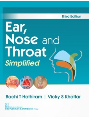 Ear, Nose and Throat Simplified, 3/e