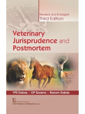 Veterinary Jurisprudence and Postmortem (1st CBS Reprint) Revised and Enlarged Third Edition 