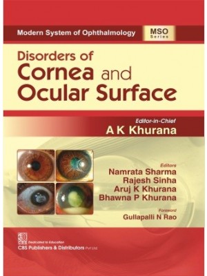 Modern System of Ophthalmology (MSO) Series Disorders of Cornea and Ocular Surface