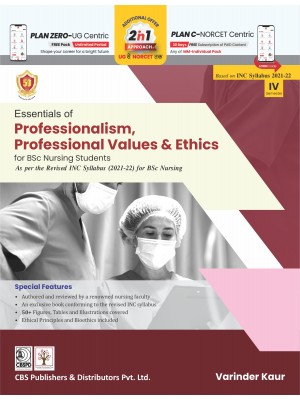 Essentials of Professionalism,  Professional Values & Ethics  for BSc Nursing Students