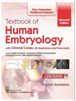TEXTBOOK OF HUMAN EMBRYOLOGY WITH CLINICAL CASES 3D ILLUSTRATIONS AND FLOWCHARTS 2ED (PB 2022)
